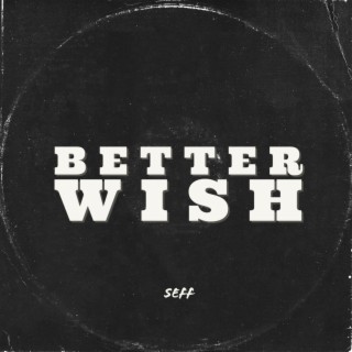 Better Wish