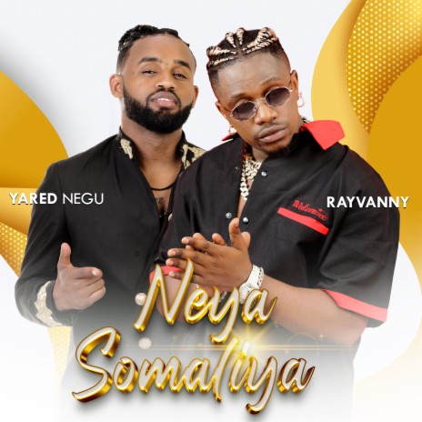 NEYA SOMALIYA ft. Rayvanny | Boomplay Music