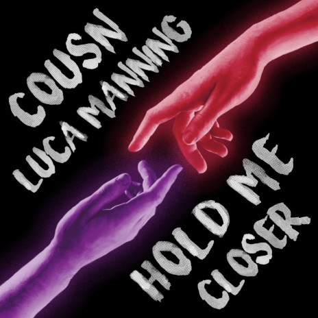 Hold Me Closer ft. Luca Manning | Boomplay Music