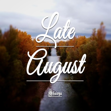 Late August