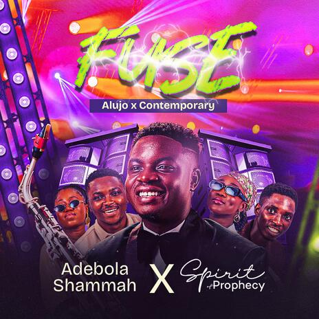 Praise Fuse (Live) ft. Spirit of Prophecy | Boomplay Music