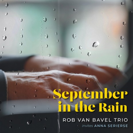 September in the Rain ft. Anna Serierse | Boomplay Music