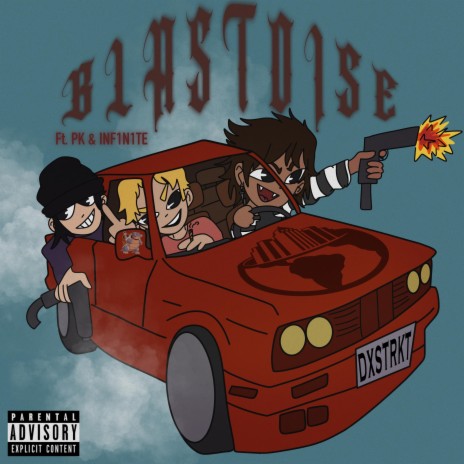 Blastoise ft. INF1N1TE & PK | Boomplay Music