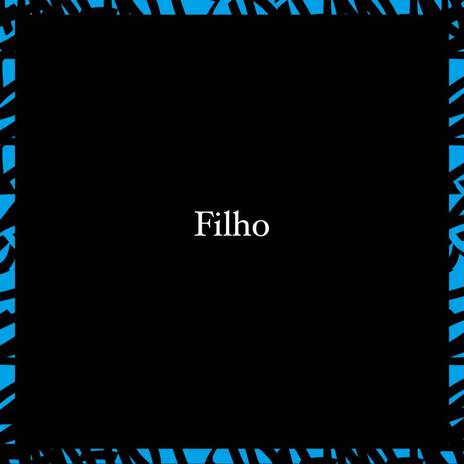 Filho ft. wBoy | Boomplay Music