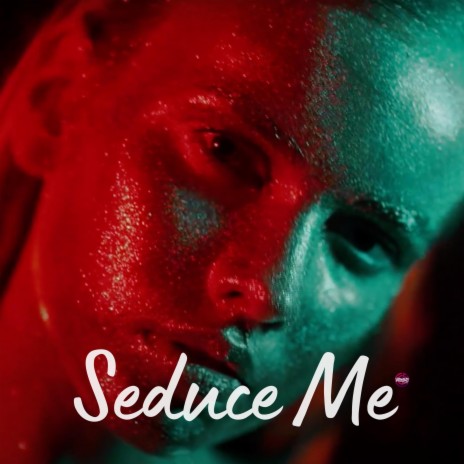 Seduce Me | Boomplay Music
