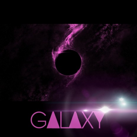 Galaxy | Boomplay Music