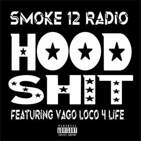 Hood Shit ft. Vago Loco 4 Life | Boomplay Music