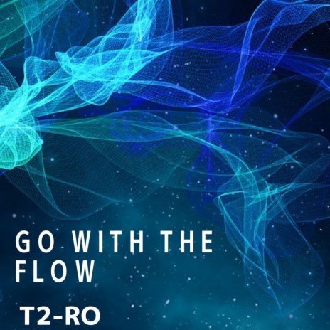 Go with the flow | Boomplay Music