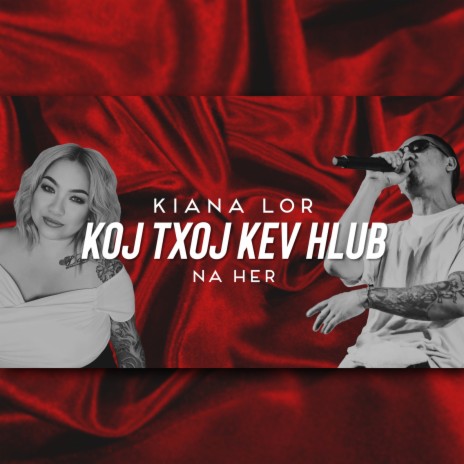 Koj Txoj Kev Hlub ft. Na Her | Boomplay Music