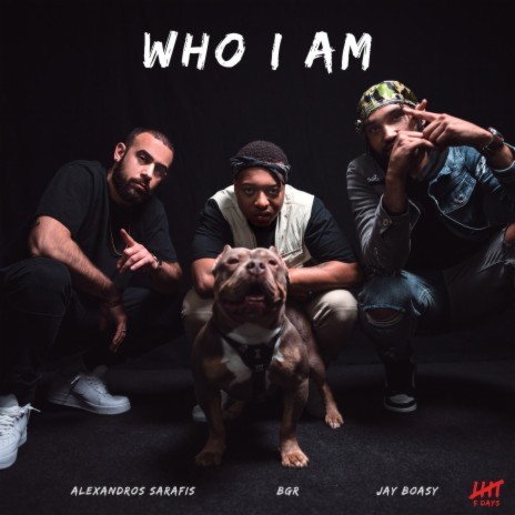 Who I Am ft. Jay Boasy & BGR