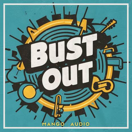 Bust Out | Boomplay Music