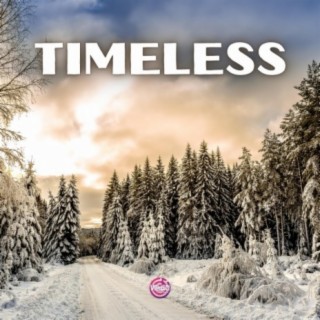 Timeless | Boomplay Music