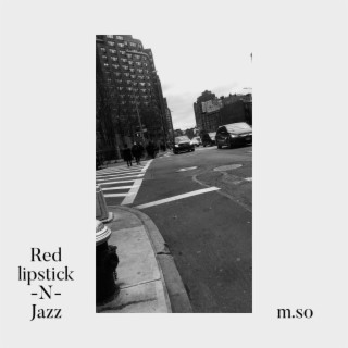 Red lipstick -n- Jazz