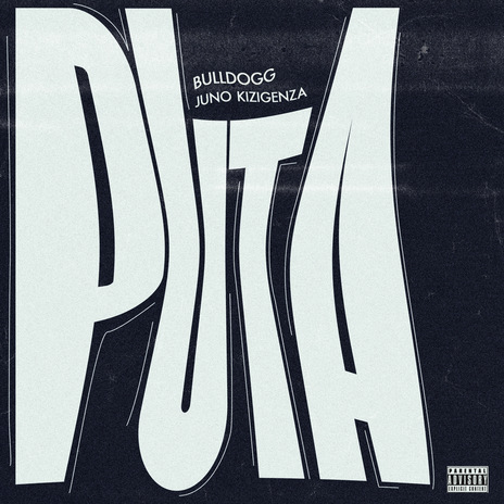 Puta ft. Juno Kizigenza | Boomplay Music