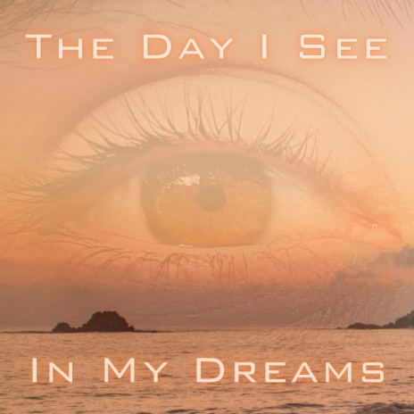 The Day I See In My Dreams (Acoustic Version) ft. SWR | Boomplay Music