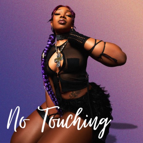 No Touching | Boomplay Music