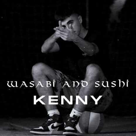 Wasabi and Sushi | Boomplay Music