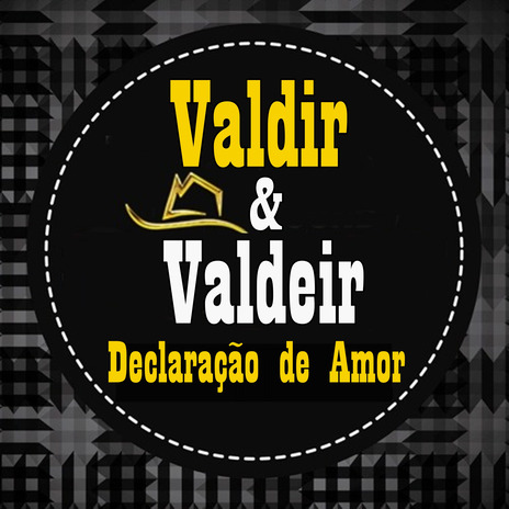 A Dona do Meu Coração ft. Valdeir