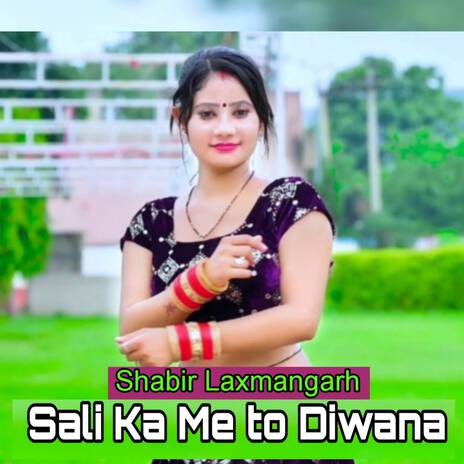 Sali Ka Me to Diwana | Boomplay Music