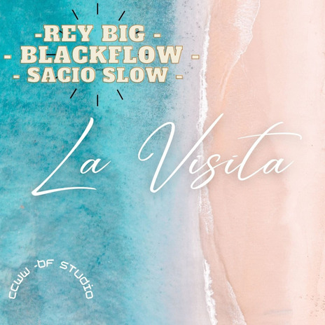 La visita ft. Blackflow & Sacio Slow | Boomplay Music