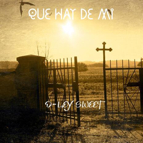 Que hay de mi | Boomplay Music