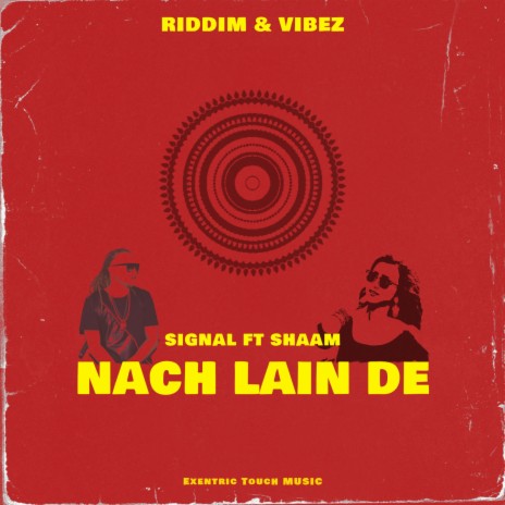 Nach Lain de ft. Signal & Shaam | Boomplay Music