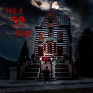 Night of the 99 Frights