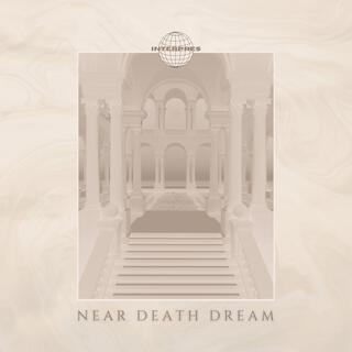 Near Death Dream