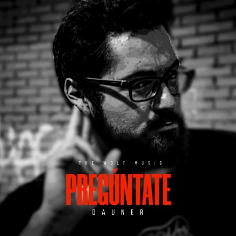 Pregúntate ft. Dauner | Boomplay Music