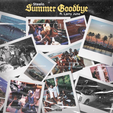 Summer Goodbye ft. Larry June | Boomplay Music