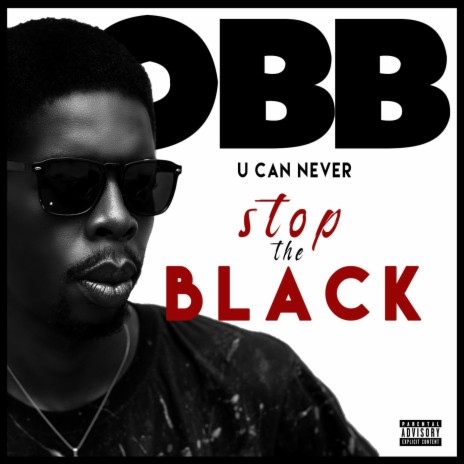 U CAN NEVER STOP THE BLACK
