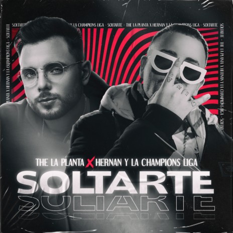 Soltarte ft. Pushi & Hernan y La Champion's Liga | Boomplay Music