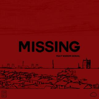 Missing (feat. Kerem Goral)