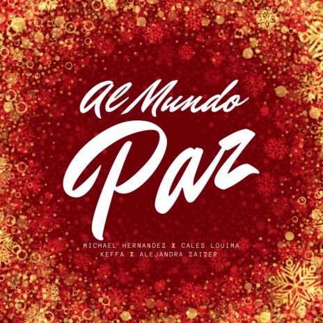 Al Mundo Paz (Edición Especial) ft. Cales Louima, KEFFA & Alejandra Zaiter