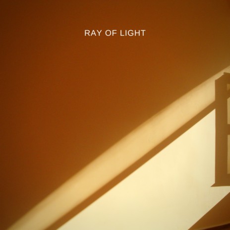 Ray of Light | Boomplay Music
