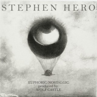 EUPHORIC/NOSTALGIC (produced by Wolf Castle)