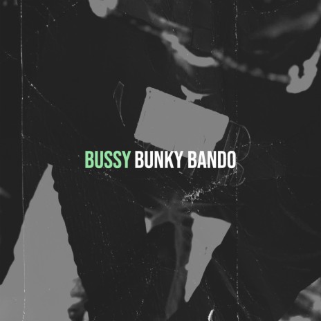 Bussy | Boomplay Music