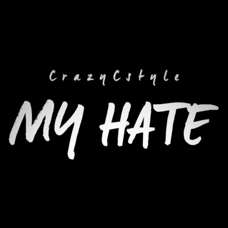 My Hate | Boomplay Music