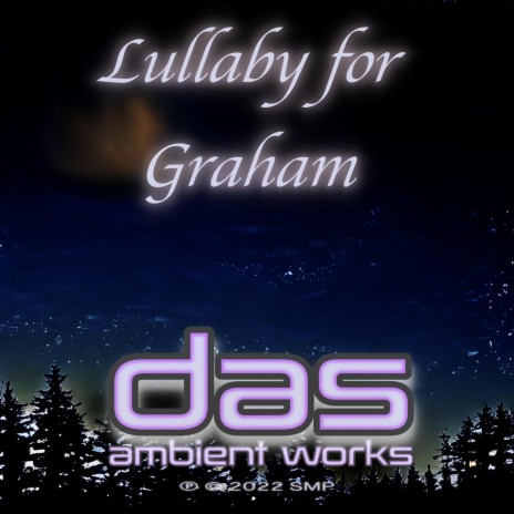 Lullaby For Graham