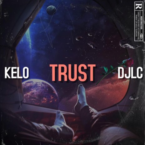 Trust ft. Kelo | Boomplay Music