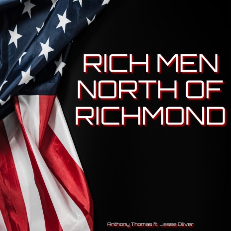 Rich Men North of Richmond (feat. Jesse Oliver) | Boomplay Music