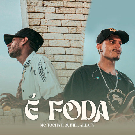 É Foda ft. Guimel Allafy | Boomplay Music