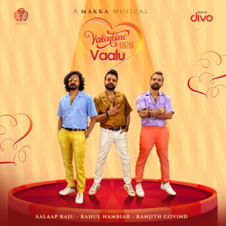 Valentine Oru Vaalu ft. Ranjith Govind, Rahul Nambiar & Aalaap Raju | Boomplay Music