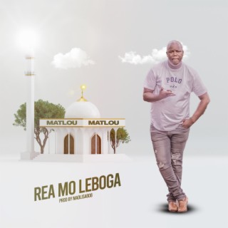 Matlou matlou-Rea mo leboga