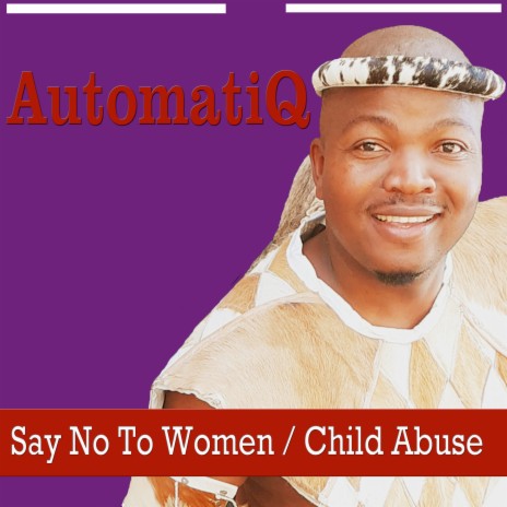Say No To Women / Child Abuse