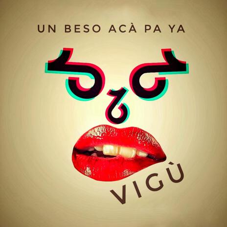 Un Beso Acà Pa Ya | Boomplay Music