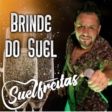 Brinde do Suel | Boomplay Music