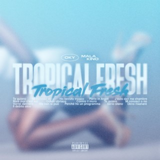 TROPICAL FRESH