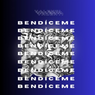 Bendíceme