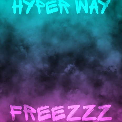 Hyper Way | Boomplay Music